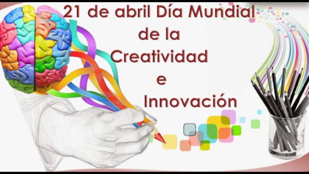 Día Mundial De La Creatividad Y La Innovación - Universidad Pedagógica ...